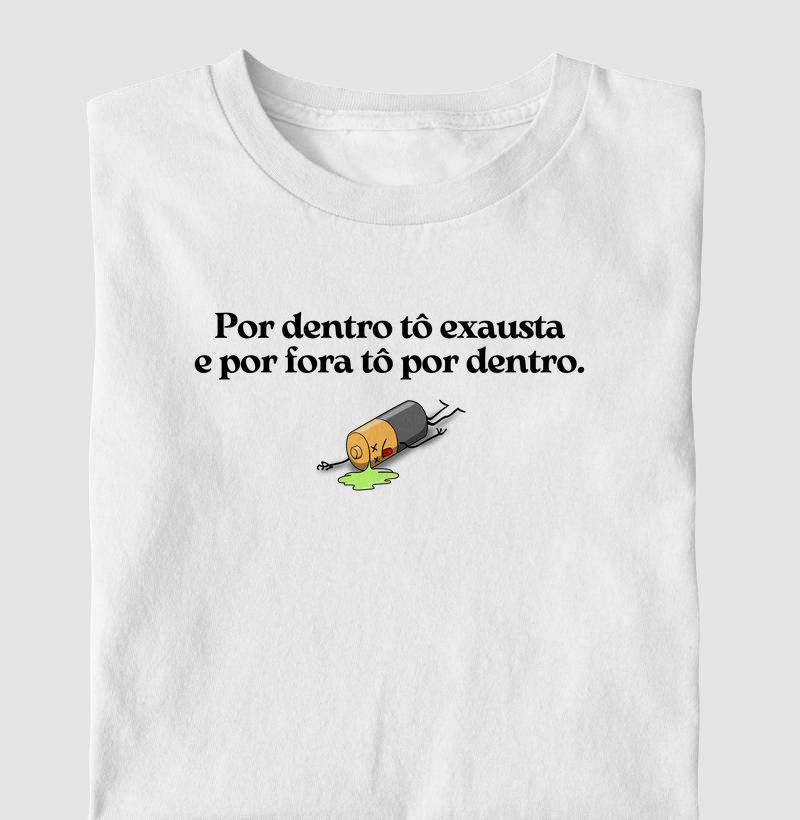 Por dentro tô exausta