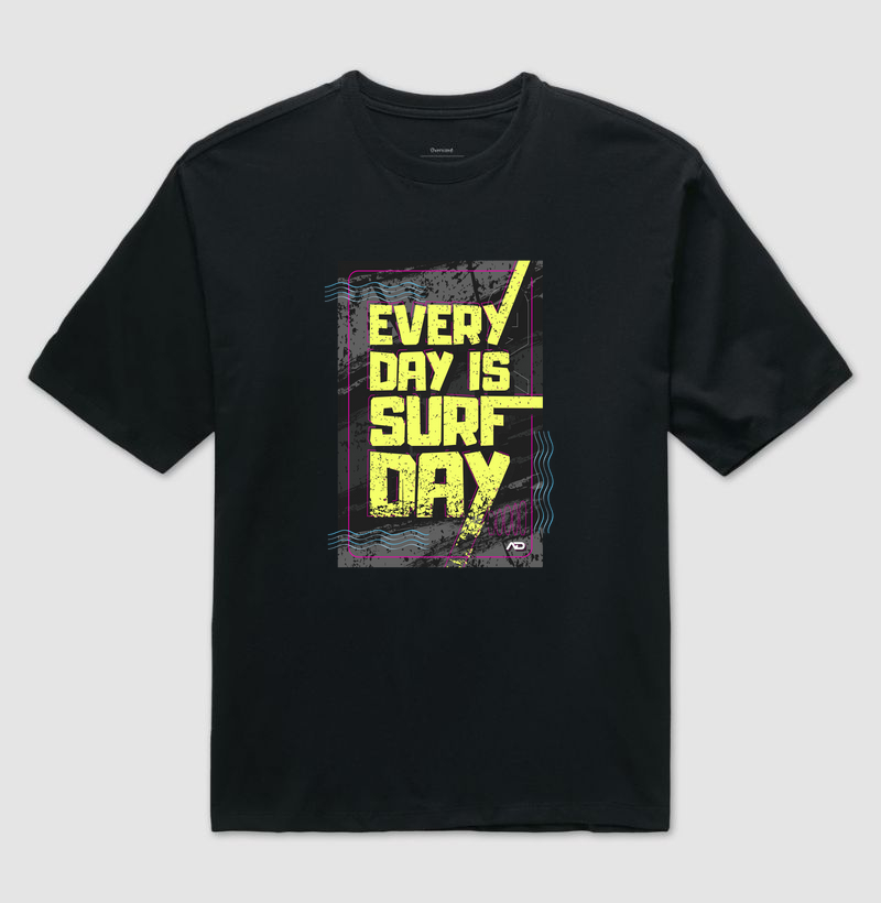 EVERY DAY IS SURF DAY