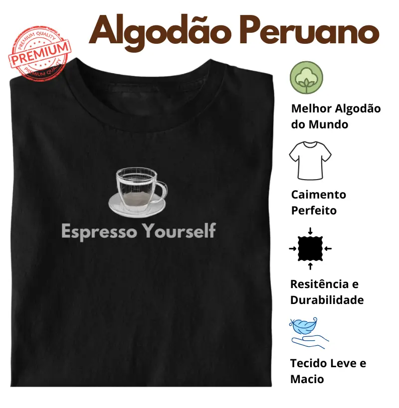 Espresso Yourself #2 Algodão Peruano