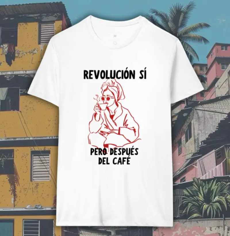 revolución sí, pero después del café