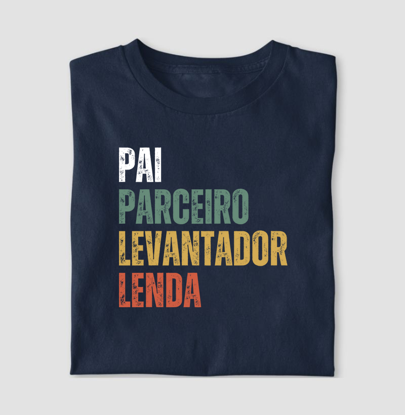 Pai, Parceiro, Levantador, Lenda