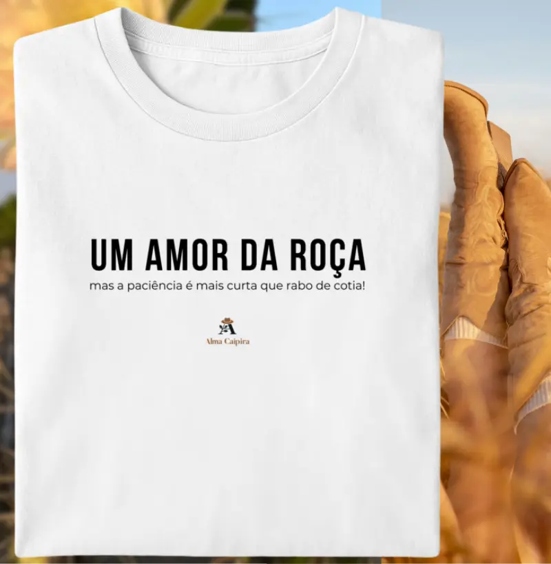 Um amor da roça, mas a paciência é mais curta que rabo de cotia