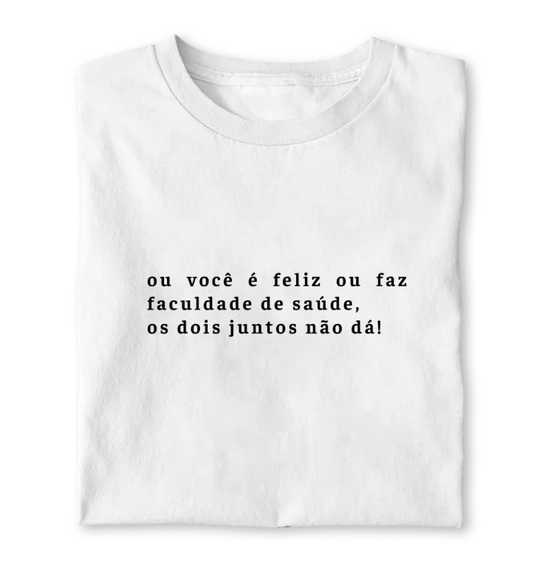 Felicidade ou Saúde?