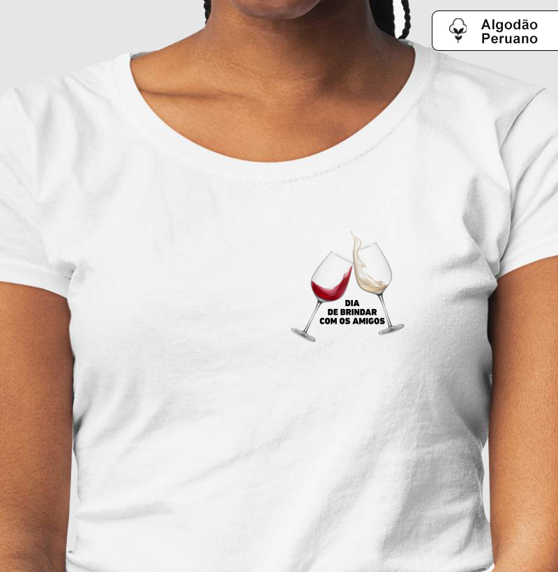 Dia De Brindar Com Os Amigos - Peito