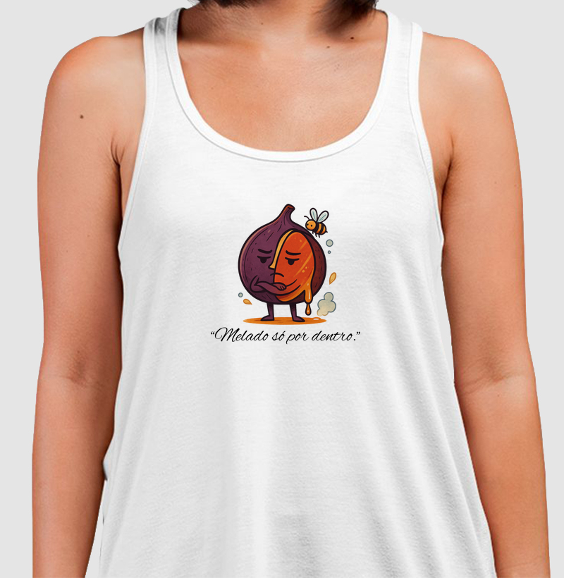 Melado só por dentro.