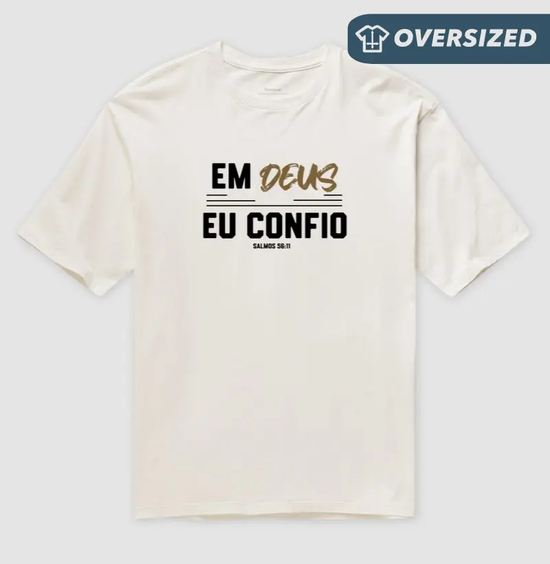 Em Deus eu  Confio - Estampa Preta
