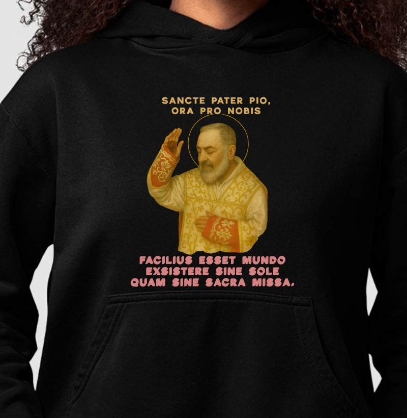 Hoodie Moletom Sancte Pater Pio, Ora Pro Nobis