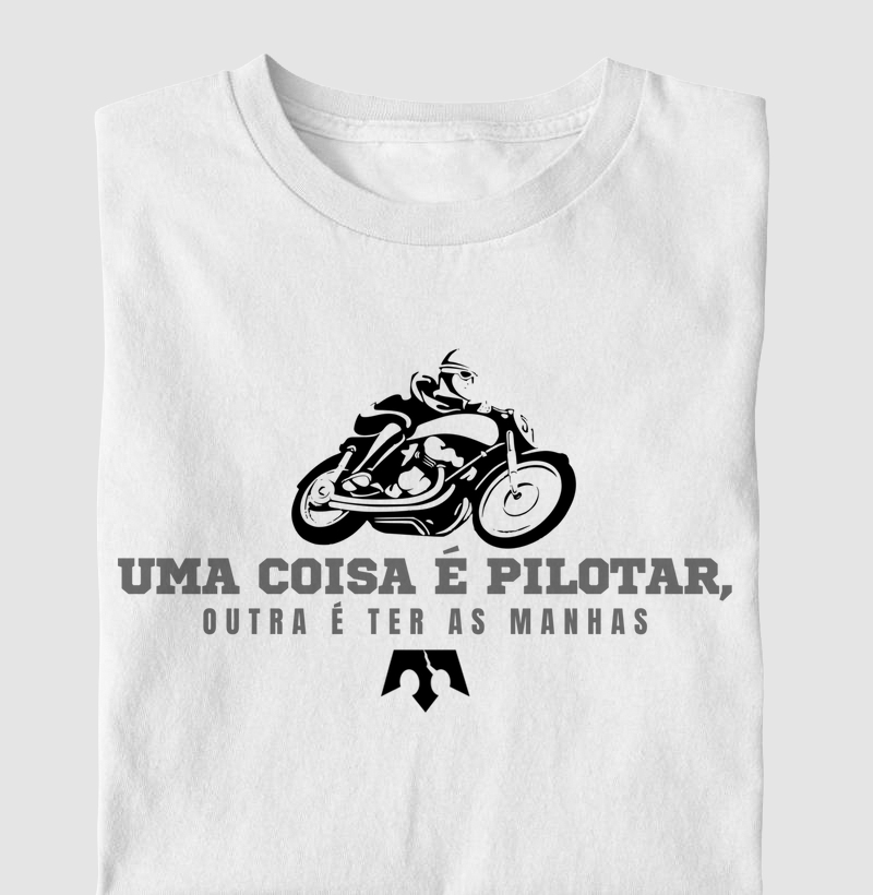 Tem que ter as manhas