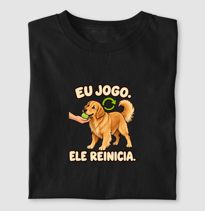 Eu jogo. Ele reinicia.