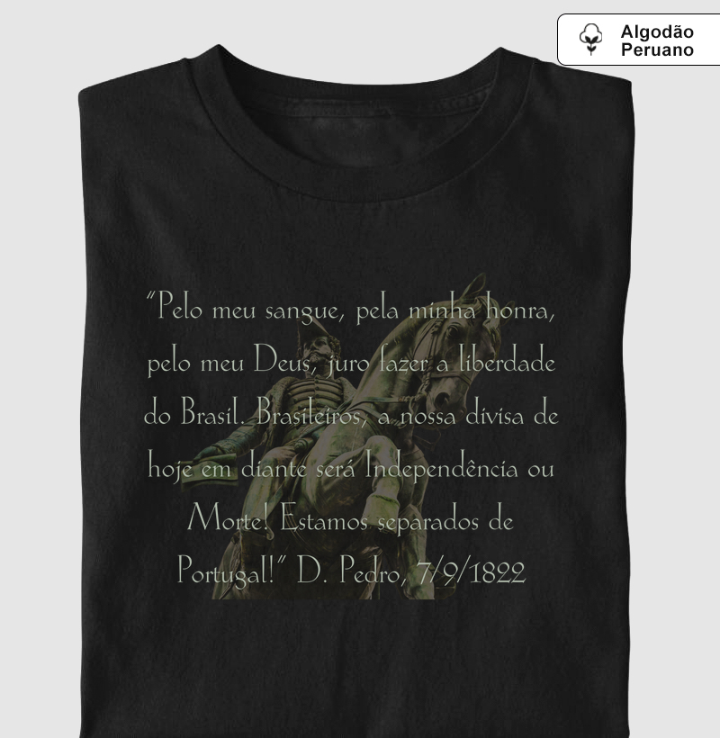 Camiseta Algodão Independência ou Morte
