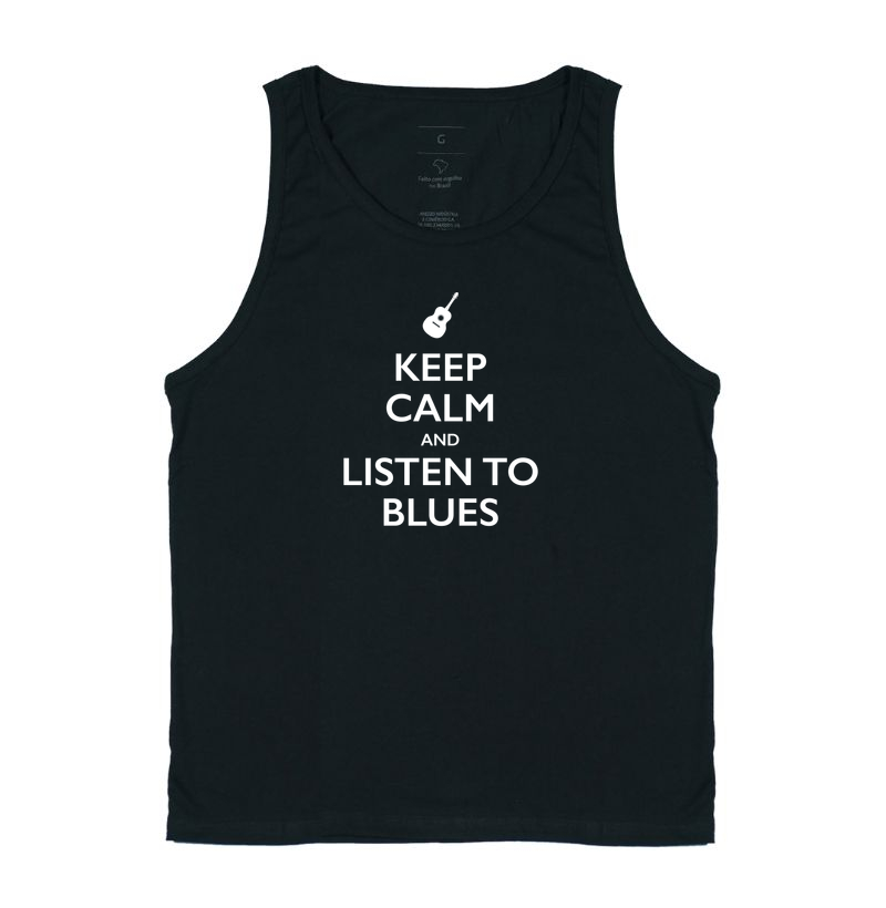 Keep Calm and Listen to Blues
