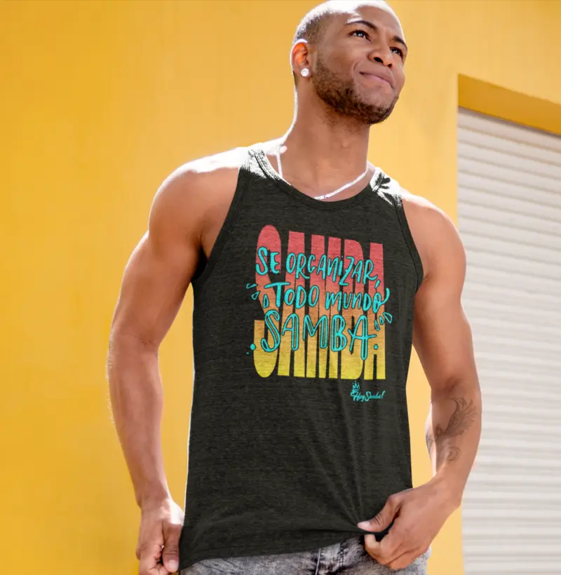 Se organizar todo mundo samba