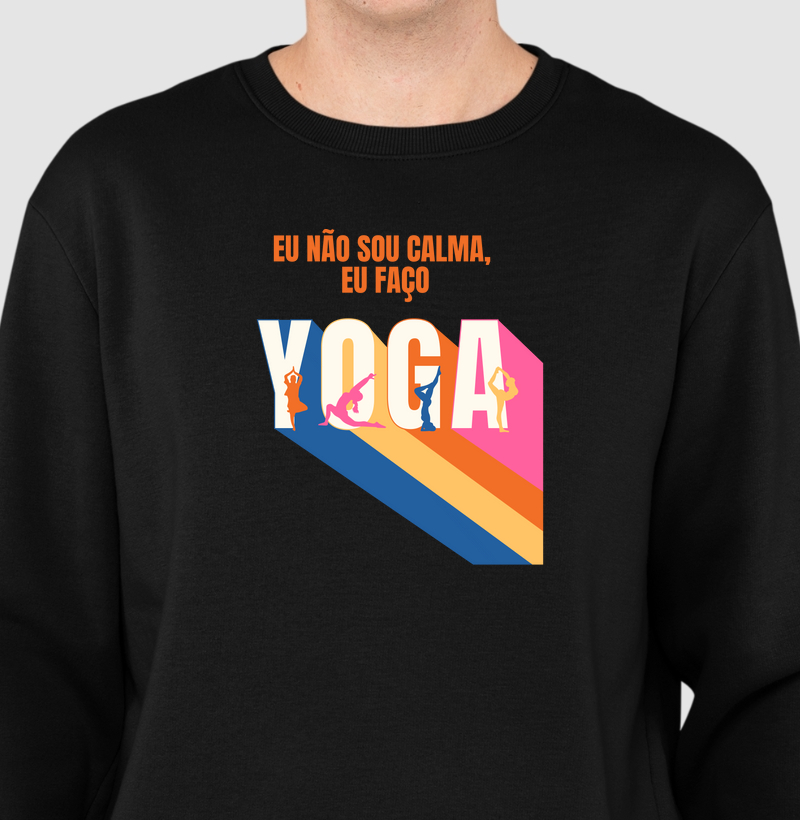 Eu Não Sou Calma, Eu Faço Yoga