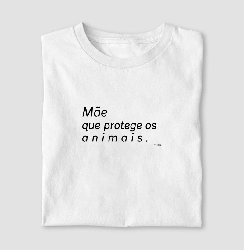 Mãe que protege os animais.
