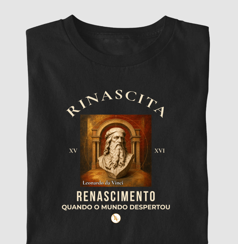 Camiseta Rinascita — O Renascer do Pensamento (Arte & Compor)