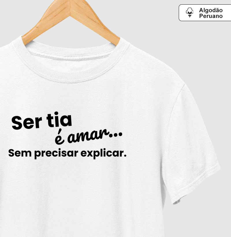 Ser Tia é Amar, Sem precisar Explicar
