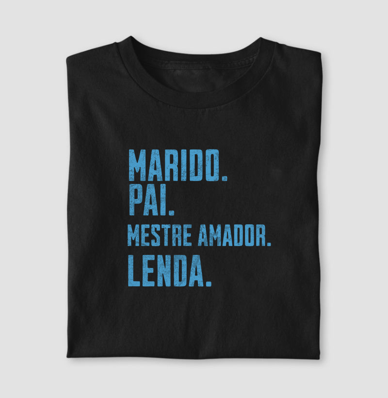 Camiseta de dia dos pais - Marido Pai Mestre Amador lenda - Algodão 30.1