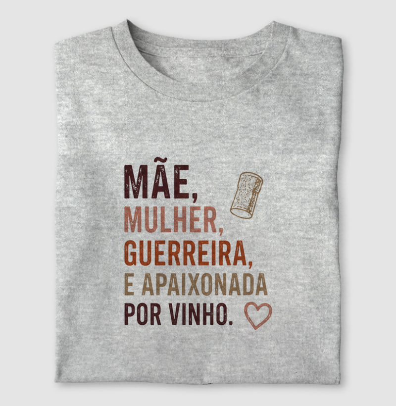 Mãe, mulher, guerreira e apaixonada por vinho