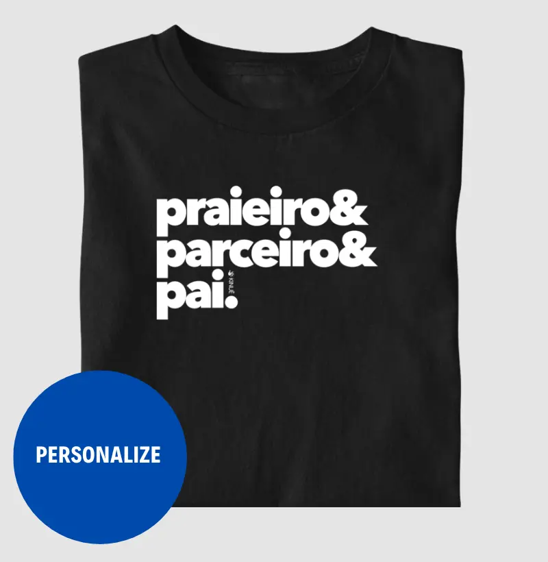 Praieiro & Parceiro & Pai 