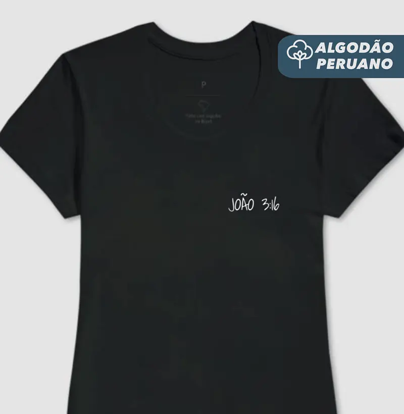 Camiseta Fem. Algodão Peruano João 3:16 Bolso - Camiseta Algodão Peruano