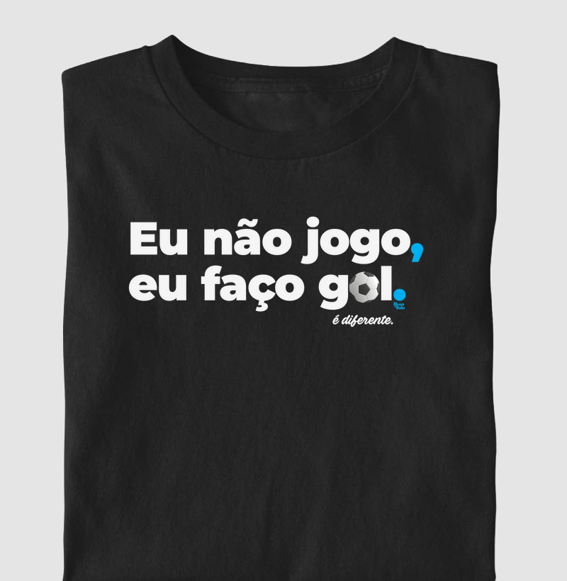 Camiseta Eu faço Gol