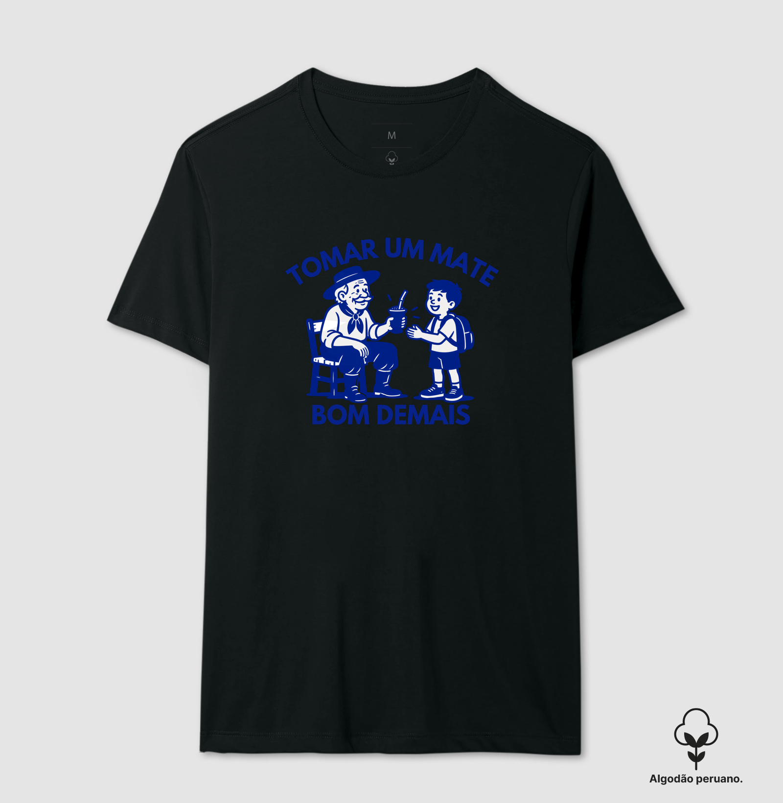 Mate Bom Demais - Camiseta Algodão Peruano