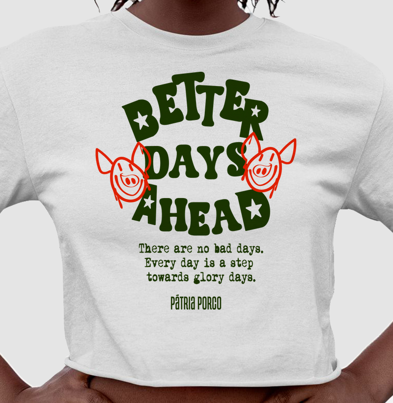 Better Days Ahead (Desc. abaixo no PIX)
