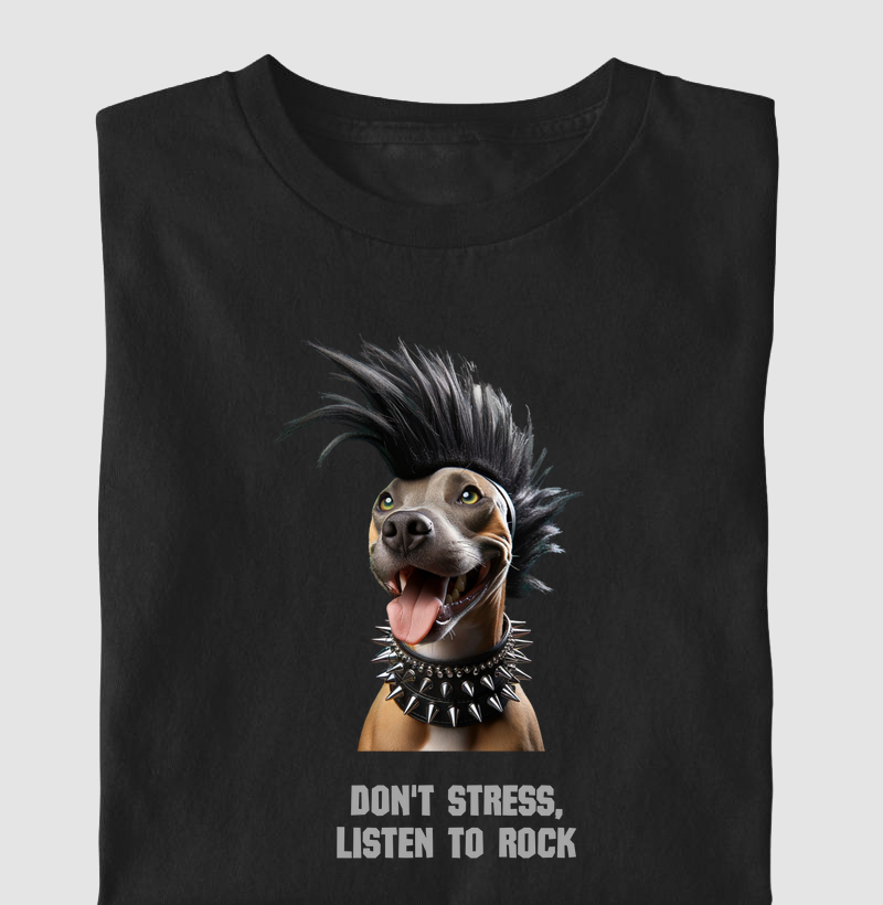 Dont Stress Listen to rock