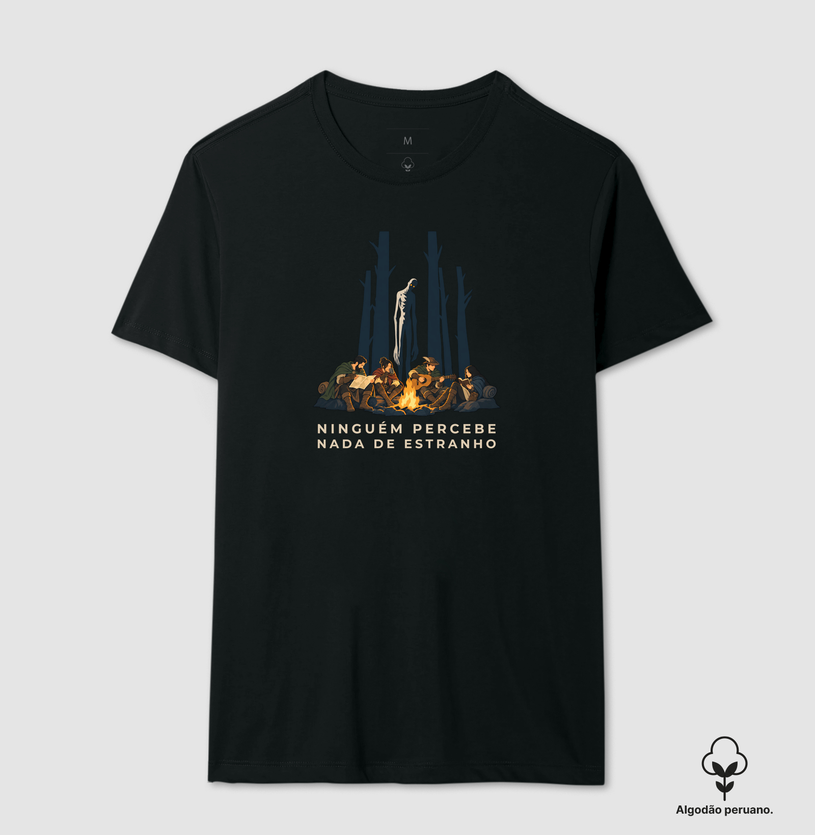 NINGUÉM PERCEBE NADA DE ESTRANHO - Camiseta Algodão Peruano