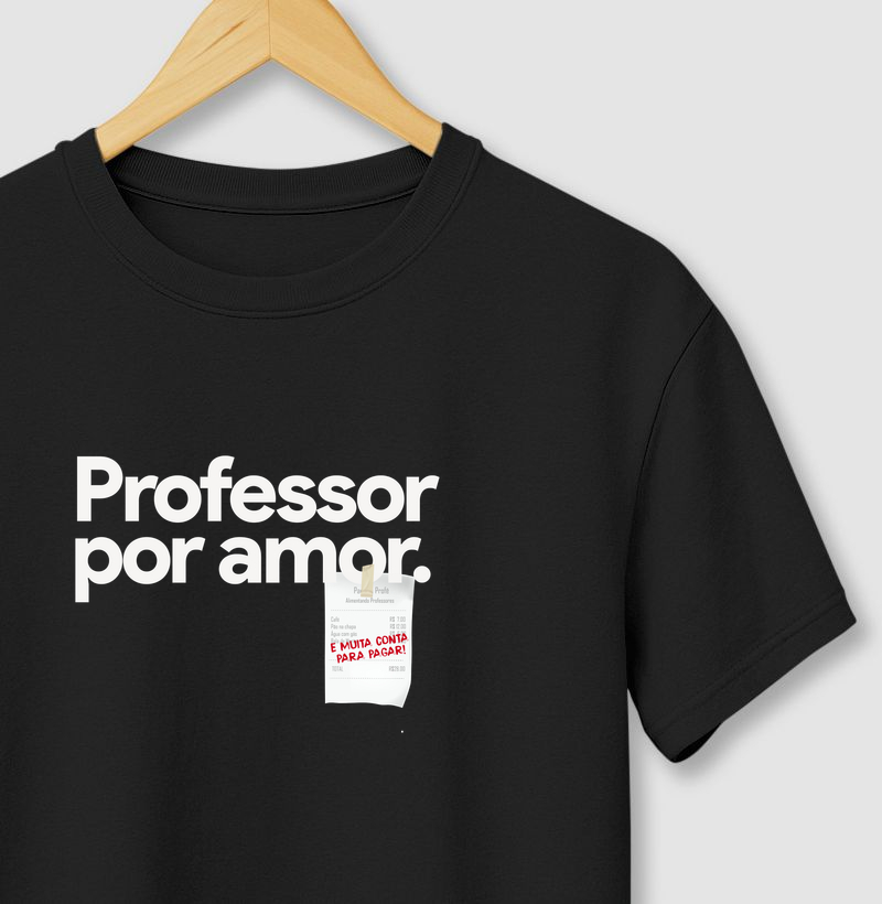 Professor por amor e muita conta para pagar!