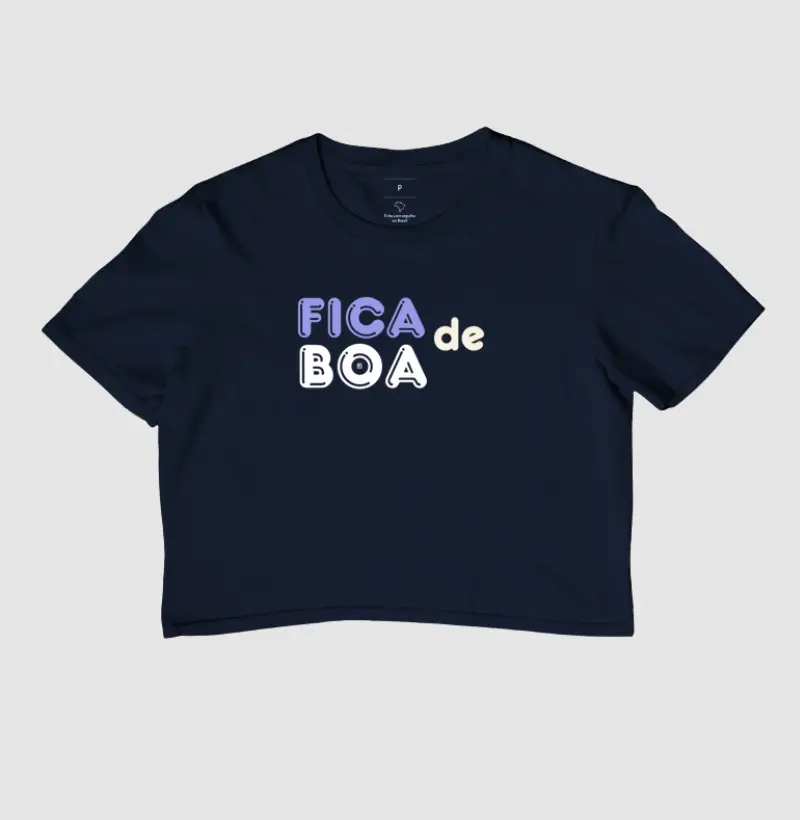 Cropped Fica de Boa 