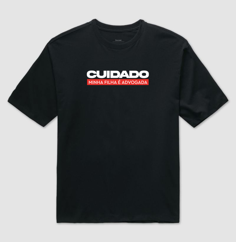Cuidado, minha filha é advogada