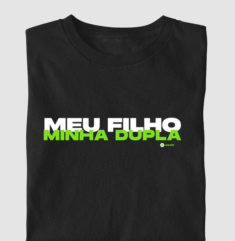 MEU FILHO, MINHA DUPLA