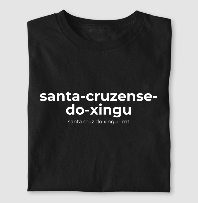 Santa-Cruzense-Do-Xingu | Gentílico MT - Camiseta