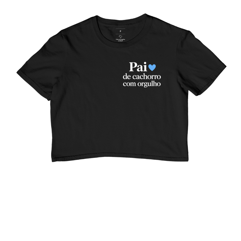 Pai de Cachorro com Orgulho - Cropped