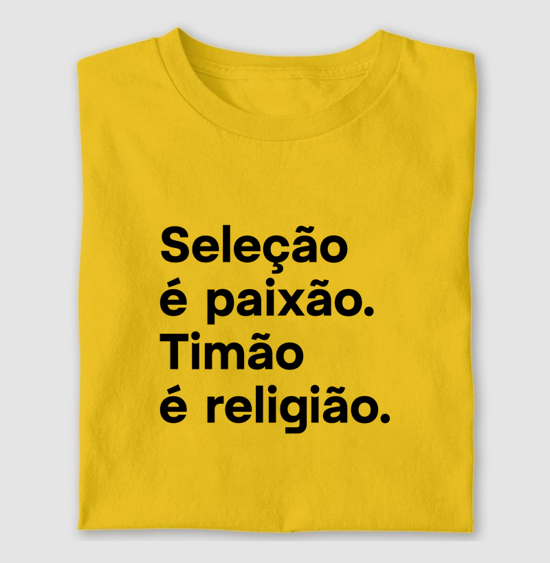 Seleção é paixão. Timão é religião.