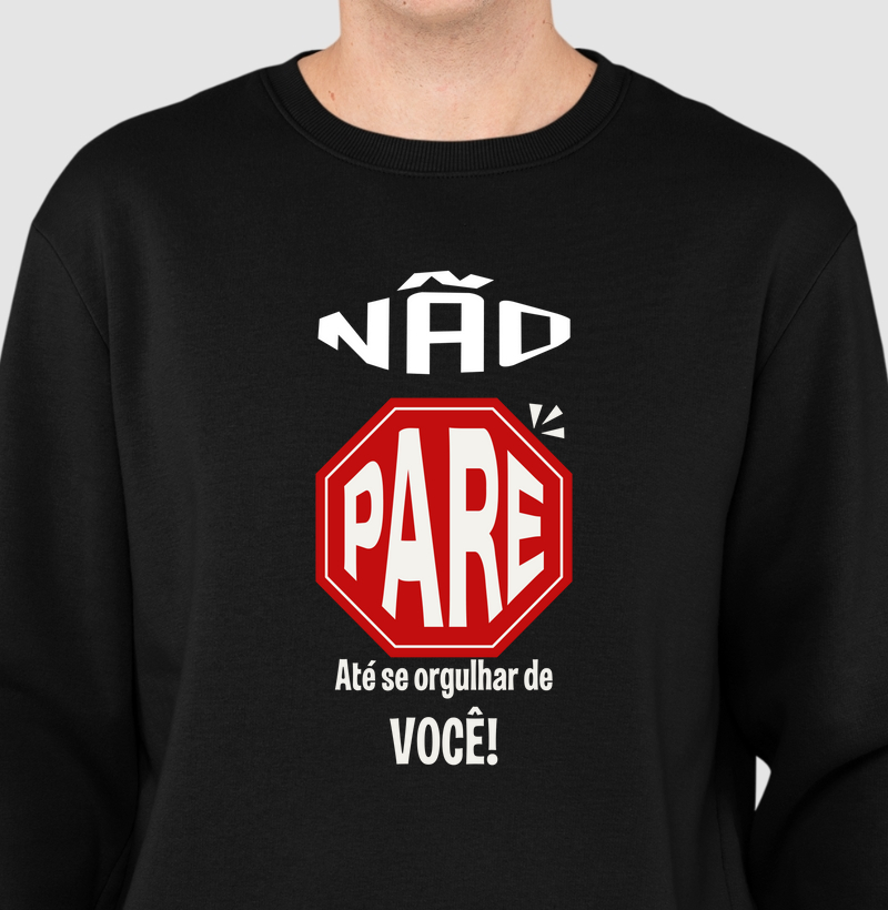 Não pare até se orgulhar de você