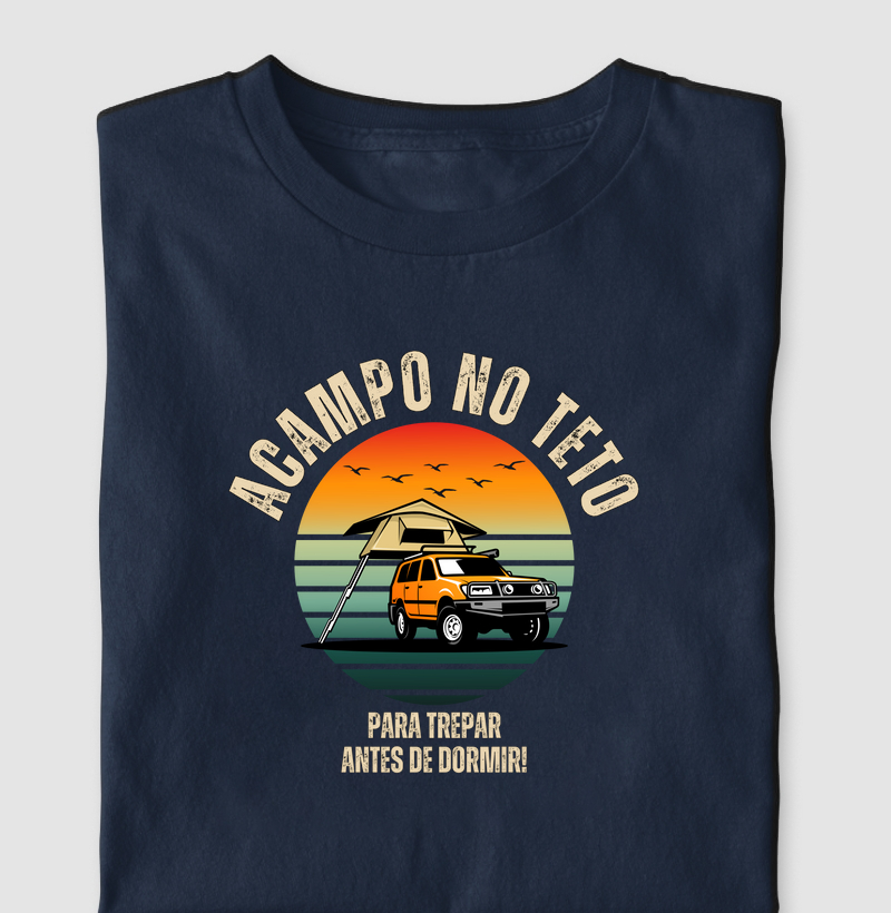 Acampo no teto pra trepar antes de dormir.