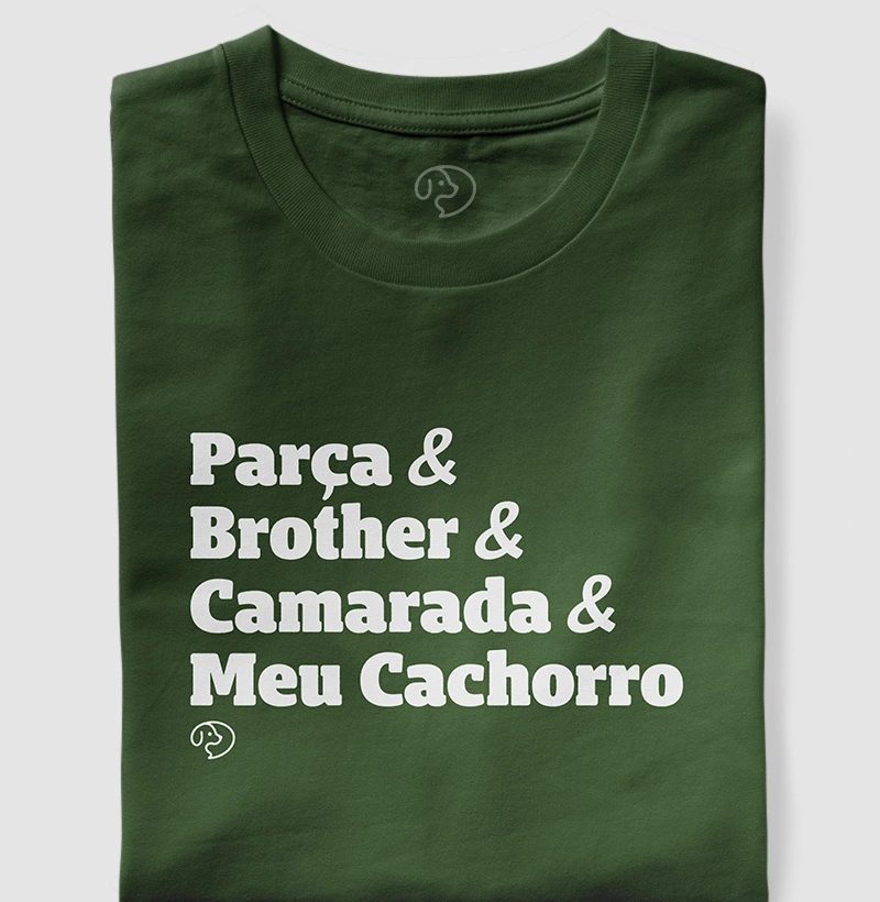 Parça & Brother & Camarada & Meu Cachorro