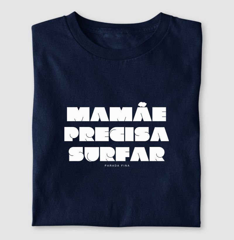 Mamãe precisa surfar