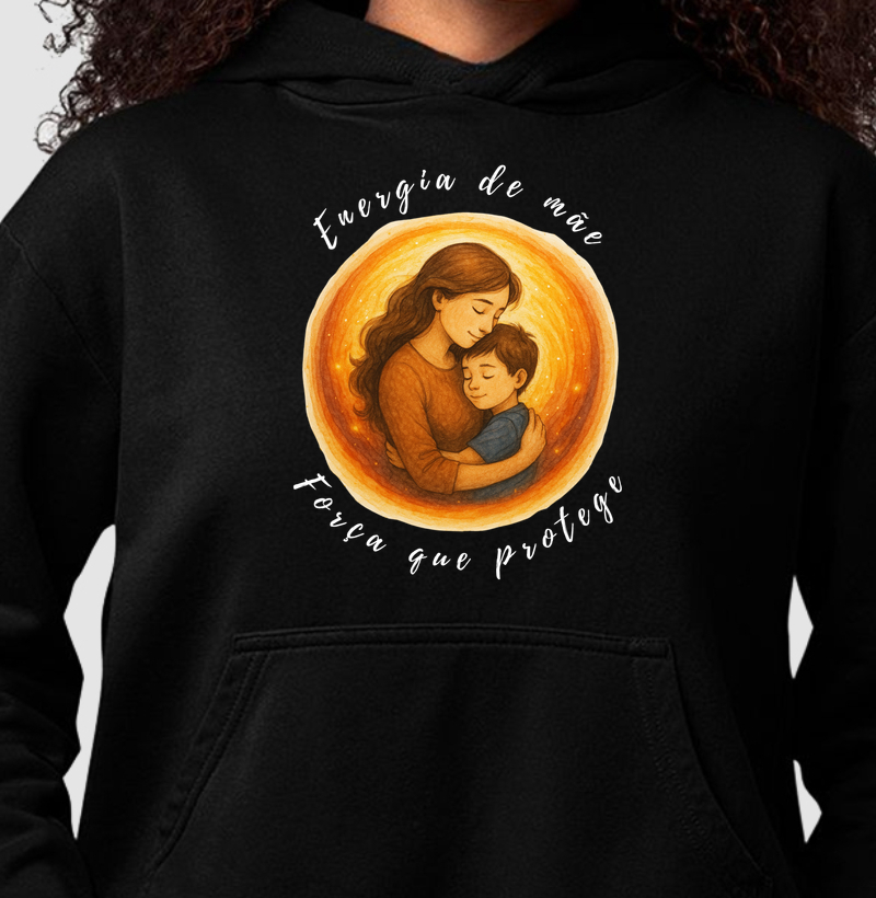 ENERGIA DE MÃE, FORÇA QUE PROTEGE