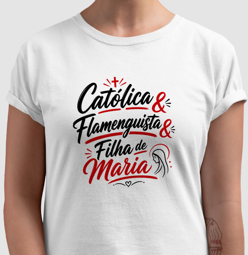 Católica & Flamenguista & Filha de Maria - Letter
