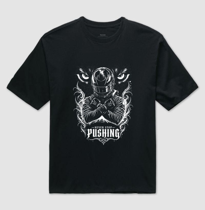 Never Stop Pushing inspirada em Lewis Hamilton - Camiseta Oversized