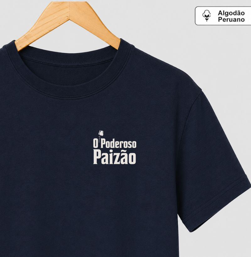 O Poderoso Paizão Algodão Peruano - Para pais clássicos e de personalidade