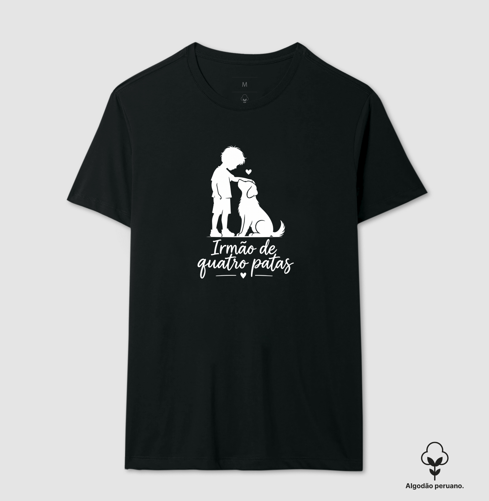 Irmão de Quatro Patas - Camiseta Algodão Peruano