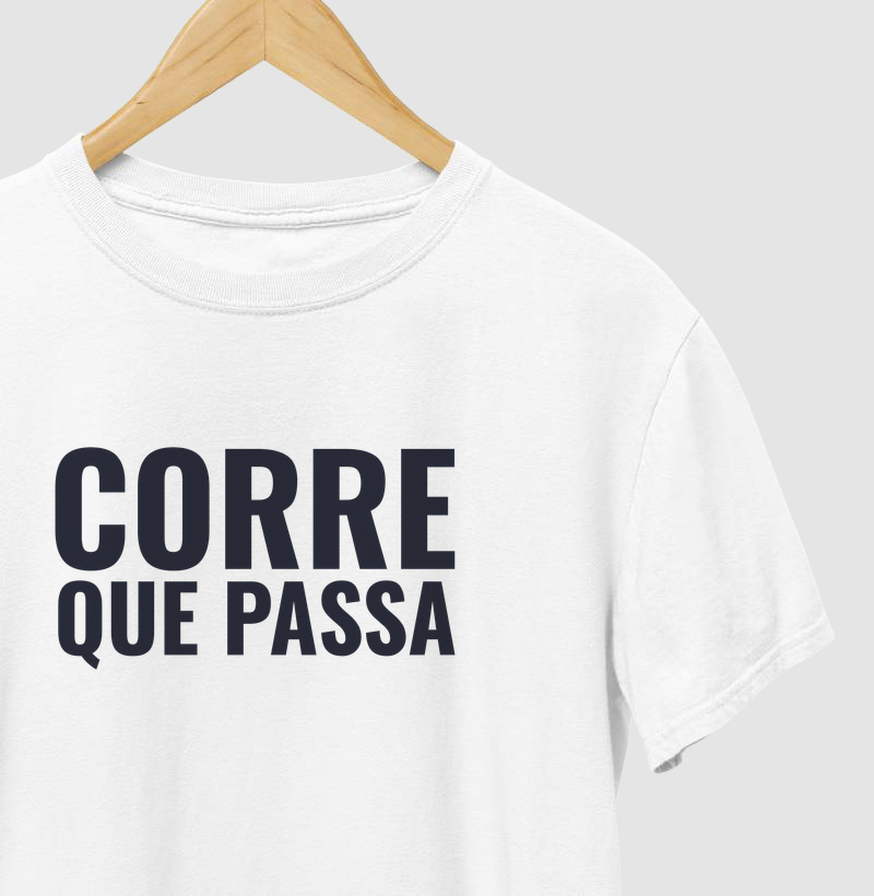 Camiseta Corrida - Corre Que Passa
