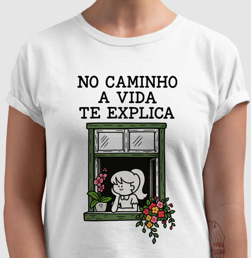 Camiseta No Caminho a Vida Te Explica (estampa G)