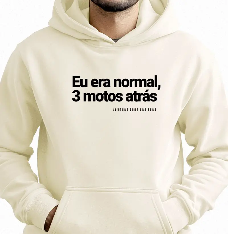 Eu era normal 3 motos atrás