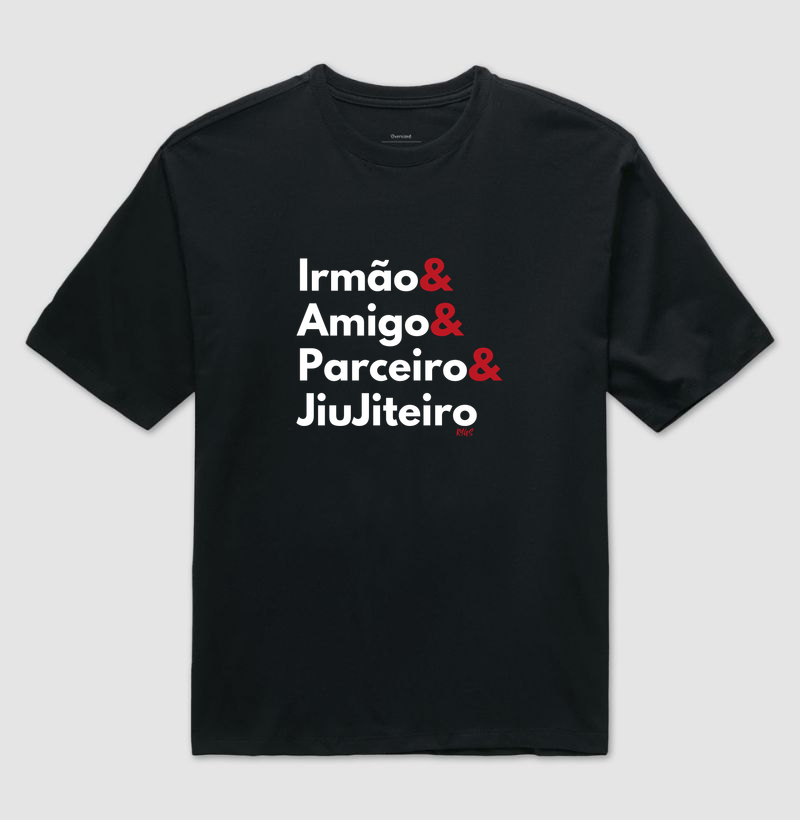 Irmão, Amigo, Parceiro e JiuJiteiro