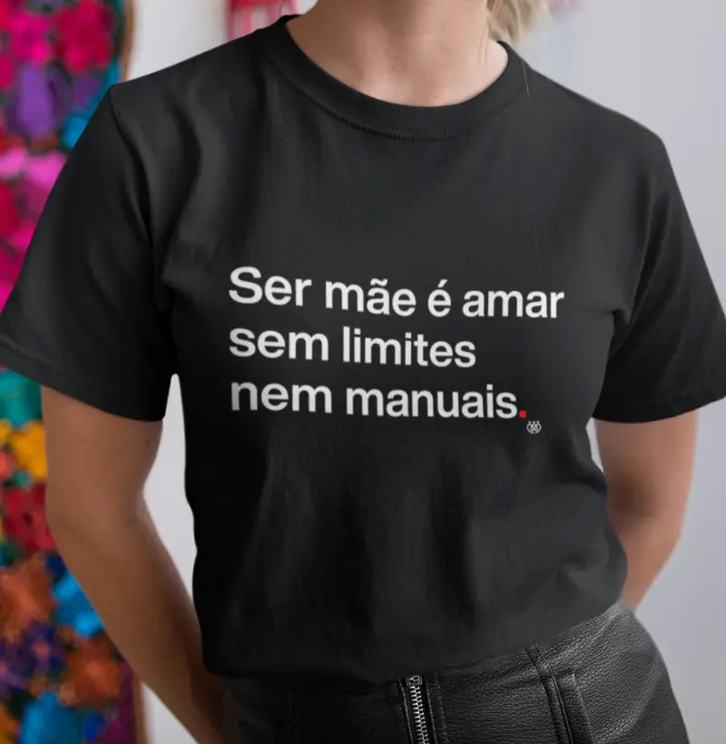 Ser mãe é amar sem limites nem manuais